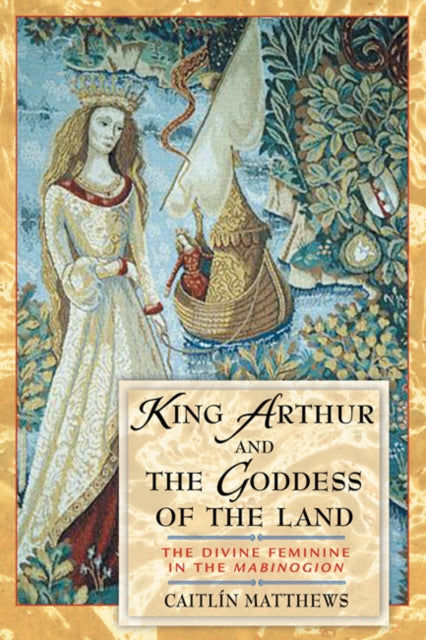 The Divine Feminine In The Mabinogion