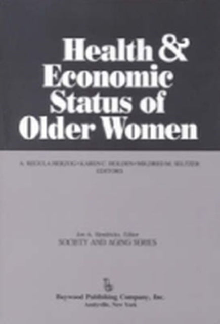 Health Economic Status Of Older Women By Herzog A. Regula