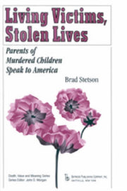Living Victims Stolen Lives