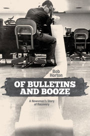 Of Bulletins And Booze