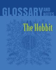 The Hobbit Glossary And Notes: The Hobbi