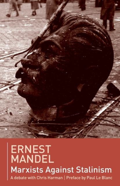 Marxists Against Stalinism By Mandel, Ernest