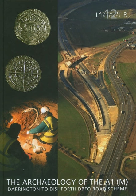 Archaeology Of The A1 M Darrington To Di
