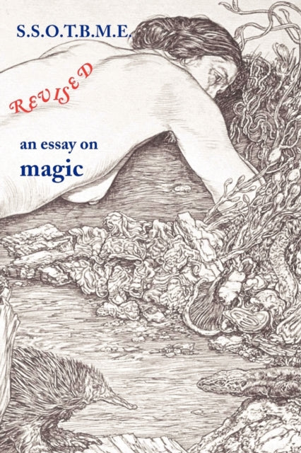 Ssotbme Revised - An Essay On Magic