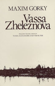 Vassa Zheleznova By Gorky, Maxim