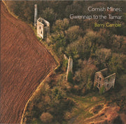Cornish Mines:gwennap To The Tamar By Gamble, Barry