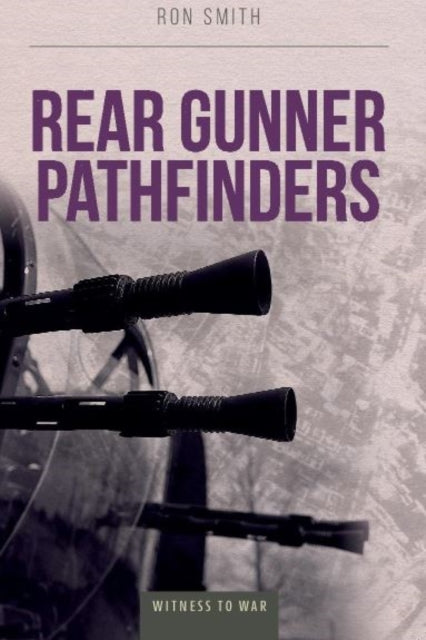 Rear Gunner Pathfinders New Edition