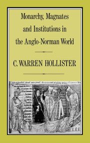 Monarchy, Magnates And Institutions In T