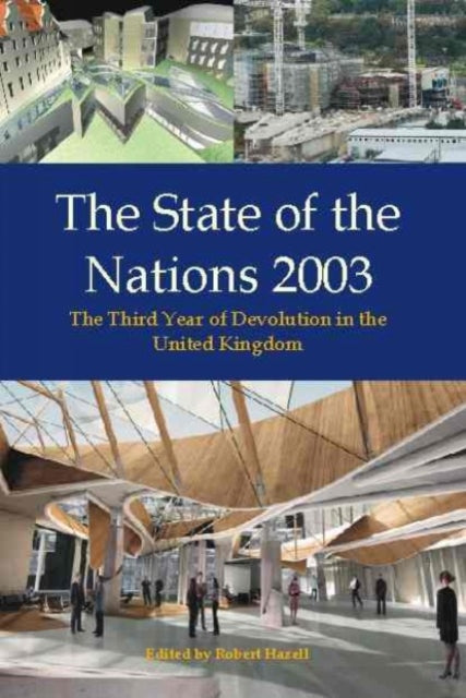 State Of The Nations 2003 By Hazell, Robert (ed)
