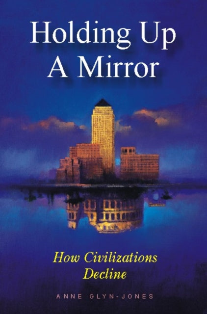 Holding Up A Mirror By Glyn-jones, A