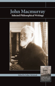 John Macmurray Selected Philosophical Wr