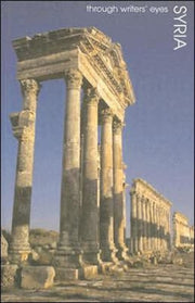 Syria Through Writers Eyes By Kociejowski, M (ed)