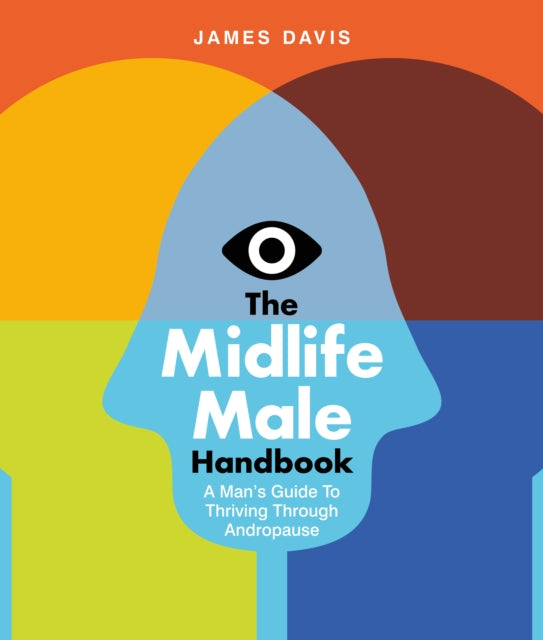 Midlife Male Handbook By Davis, James