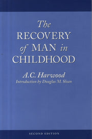 Recovery Of Man In Childhood By Harwood, A. C.