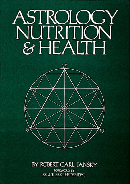 Astrology, Nutrition And Health By Jansky, Robert Carl