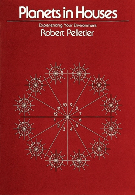 Planets In Houses By Pelletier R