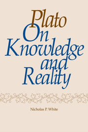Plato On Knowledge And Reality