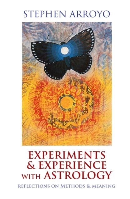 Experiments & Experience With Astrology