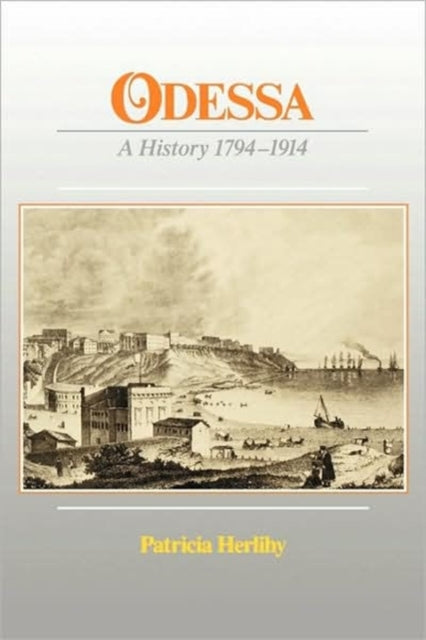 Odessa A History 1794 1914 Paper