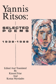 Yannis Ritsos: Selected Poems 1938-1988 By Ritsos, Yannis