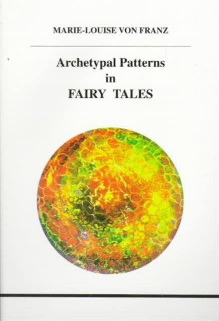 Archetypal Patterns In Fairy Tale
