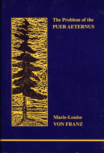 Problem Of The Puer Aeternus The By Franz, M L Von