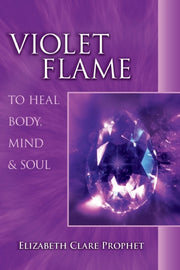 Violet Flame To Heal Body Mind