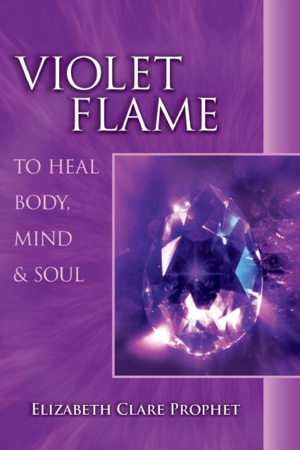 Violet Flame To Heal Body Mind