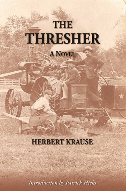 The Thresher A Novel By Herbert Krause