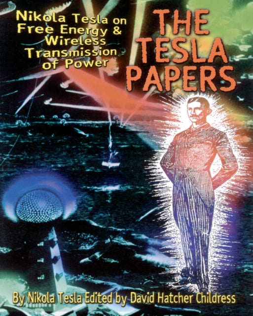 Tesla Papers By Tesla, Nikola