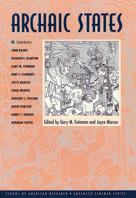 Archaic States By Feinman, Gary M.