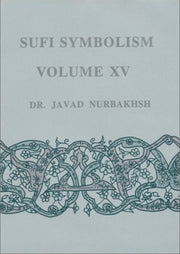 Sufi Symbolism Xv By Nurbakhsh, Javad