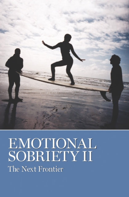 Emotional Sobriety Ii The Next Frontip