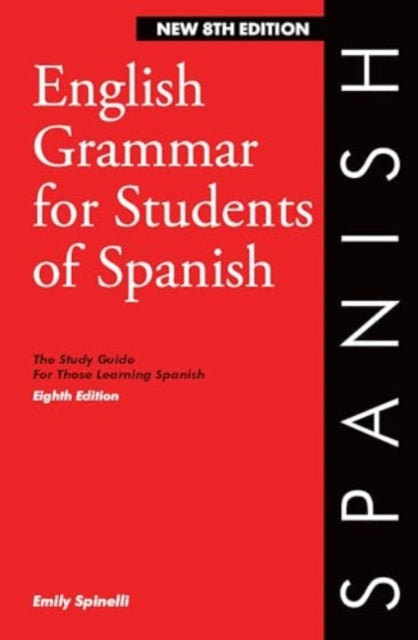 English Grammar For Students Of Spanish By Emily Spinelli