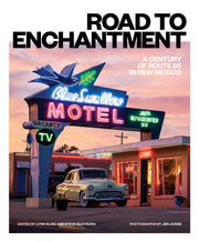 Road To Enchantment A Century Of Route By Cline, Lynn
