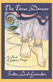 The Time Dancer: A Novel Of Gypsy Magic