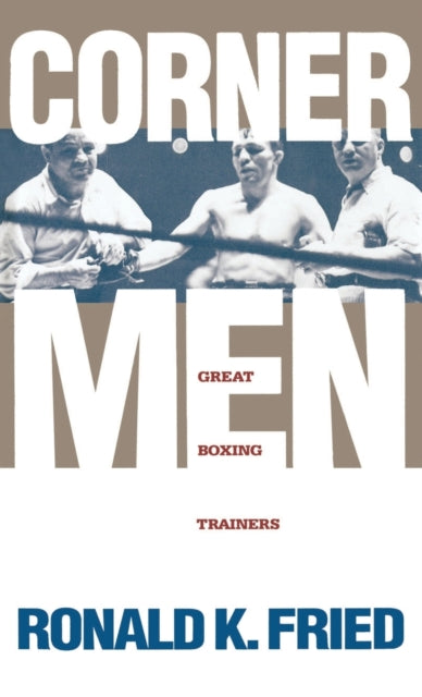 Corner Men: The Great Boxing Trainers