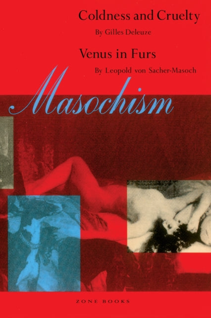 Masochism Coldness Cruelty By Deleuze