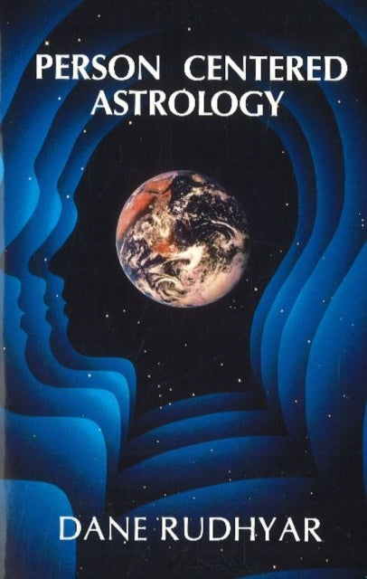 Person Centered Astrology By Rudhyar, Dane
