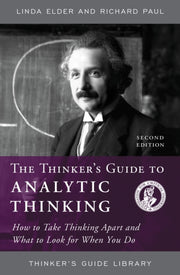 Thinkers Guide To Analytic Thinking By Elder, Linda
