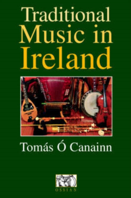 Traditional Music In Ireland By O Canainn, Tomas
