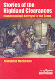 Stories Of The Highland Clearances By Mackenzie, Alexander