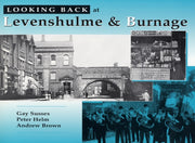 Looking Back At Levenshulme & Burnage