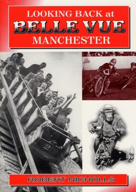 Looking Back At Belle Vue, Manchester