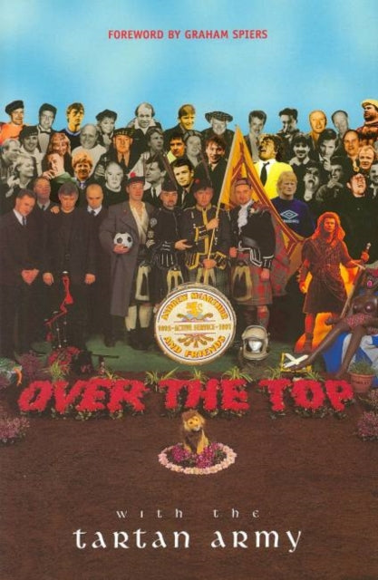 Over The Top With The Tartan Army : Acti