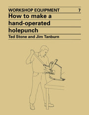 How To Make A Hand-operated Hole-punch By Stone, Ted