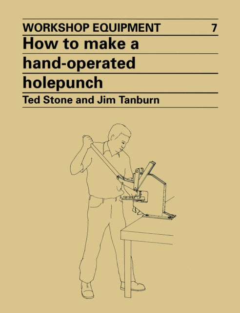 How To Make A Hand-operated Hole-punch By Stone, Ted