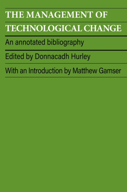Management Of Technological Change By Hurley, Donnacadh