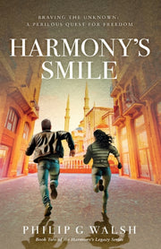Harmony's Smile By Walsh, Philip G