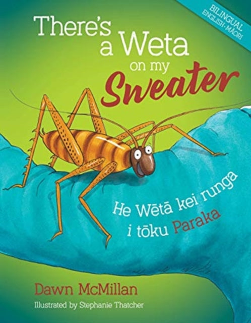 There S A Weta On My Sweater Bilingua